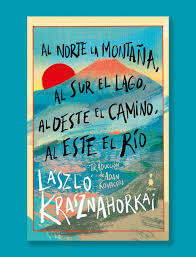 Post destacado de la madriguera libros | Producto: AL NORTE LA MONTAÑA, AL SUR EL LAGO, AL OESTE EL CAMINO, AL ESTE EL RÍO